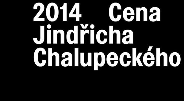 Jindřich Chalupecký Award 2014